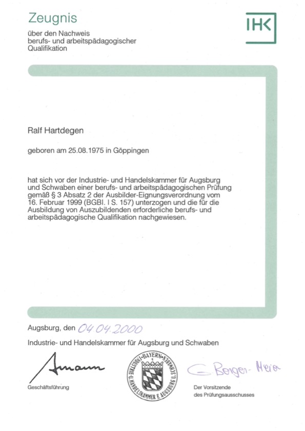 IHK Zeugnis über den Nachweis berufs- und arbeitspädagogischer Qualifikation Ralf Hartdegen